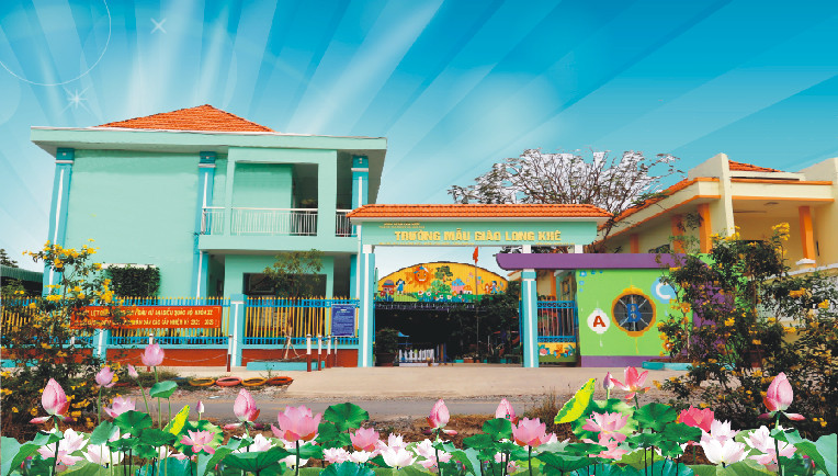 Trường Mẫu Giáo Long Khê xây dựng trường mầm non lấy trẻ làm trung tâm